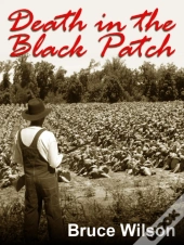 Death In The Black Patch