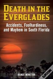 Death In The Everglades