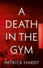 Death In The Gym - Preview