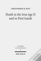 Death In The Iron Age Ii And In First Isaiah
