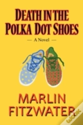 Death In The Polka Dot Shoes