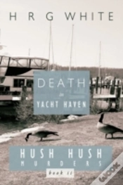 Capa do artigo Death In Yacht Haven: Hush Hush Murders,