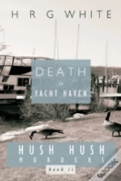 Capa do artigo Death In Yacht Haven: Hush Hush Murders,
