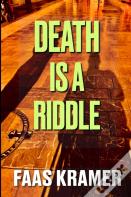 Death Is A Riddle