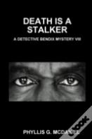 Death Is A Stalker: A Detective Bendix Mystery Viii