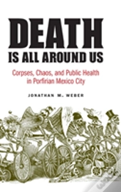 Death Is All Around Us