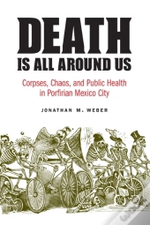 Death Is All Around Us