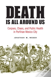 Death Is All Around Us