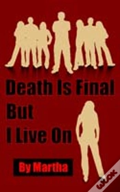 Capa do artigo Death Is Final But I Live On
