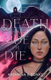 Death Is My Ride Or Die