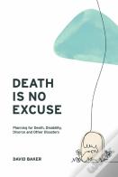 Death Is No Excuse
