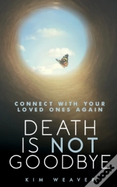 Death Is Not Goodbye