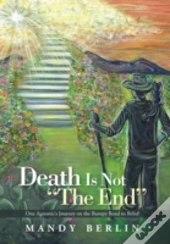 Death Is Not The End