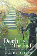 Death Is Not The End