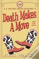Death Makes A Move (Large Print)
