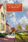 Death Makes A Prophet