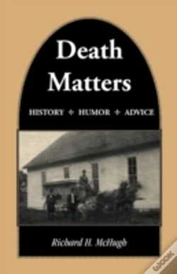Capa do artigo Death Matters: History - Humor - Advice