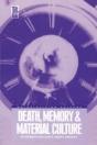 Death, Memory And Material Culture - Preview