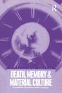 Death, Memory And Material Culture - Preview