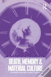 Capa do artigo Death, Memory And Material Culture