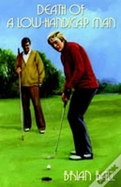 Capa do artigo Death Of A Low-Handicap Man