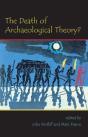 Death Of Archaeological Theory? - Preview