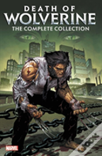 Death of Wolverine: The Complete Collection