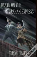 Death On The Arkham Express