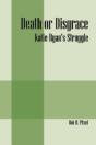 Death Or Disgrace:  Katie Ryan'S Struggl - Preview