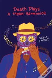 Capa do artigo Death Plays A Mean Harmonica