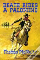 Death Rides A Palomino
