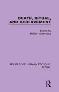Death, Ritual, And Bereavement