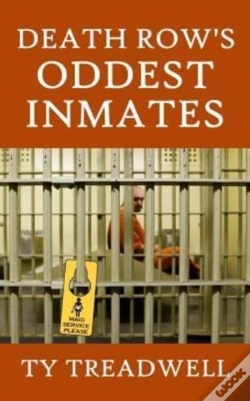 Capa do artigo Death Row'S Oddest Inmates
