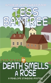 Death Smells A Rose: A Penelope Standing