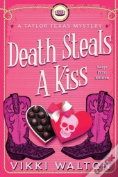 Death Steals A Kiss