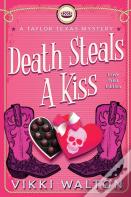 Death Steals A Kiss
