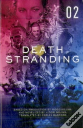 Death Stranding: The Official Novelization - Volume 2