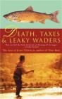 Death, Taxes, And Leaky Waders - Preview