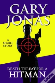 Capa do artigo Death Threat For A Hitman