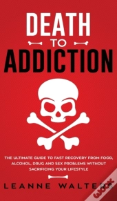 Death To Addiction