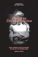 Death To Deconstruction