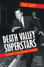 Death Valley Superstars - Preview