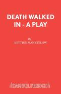 Death Walked In