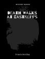 Death Walks At Eastrepps - Preview