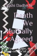 Death We Mutually Agreed