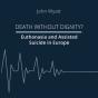 Death Without Dignity? - Preview