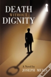 Death Without Dignity