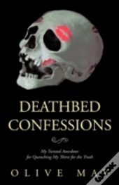 Deathbed Confessions