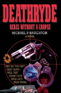 Deathryde: Rebel Without A Corpse - Preview