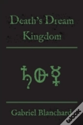 Death'S Dream Kingdom